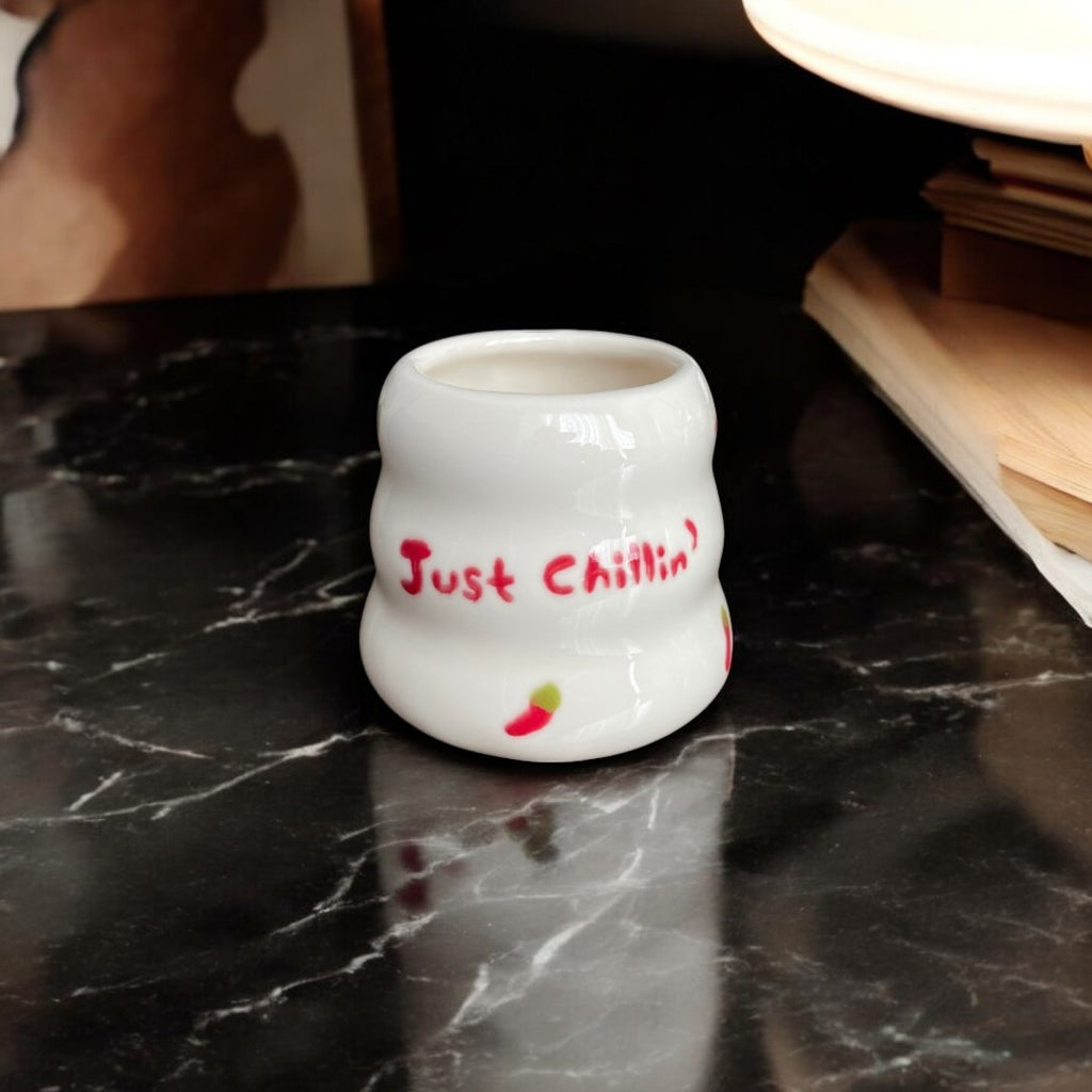 Just Chillin Cup